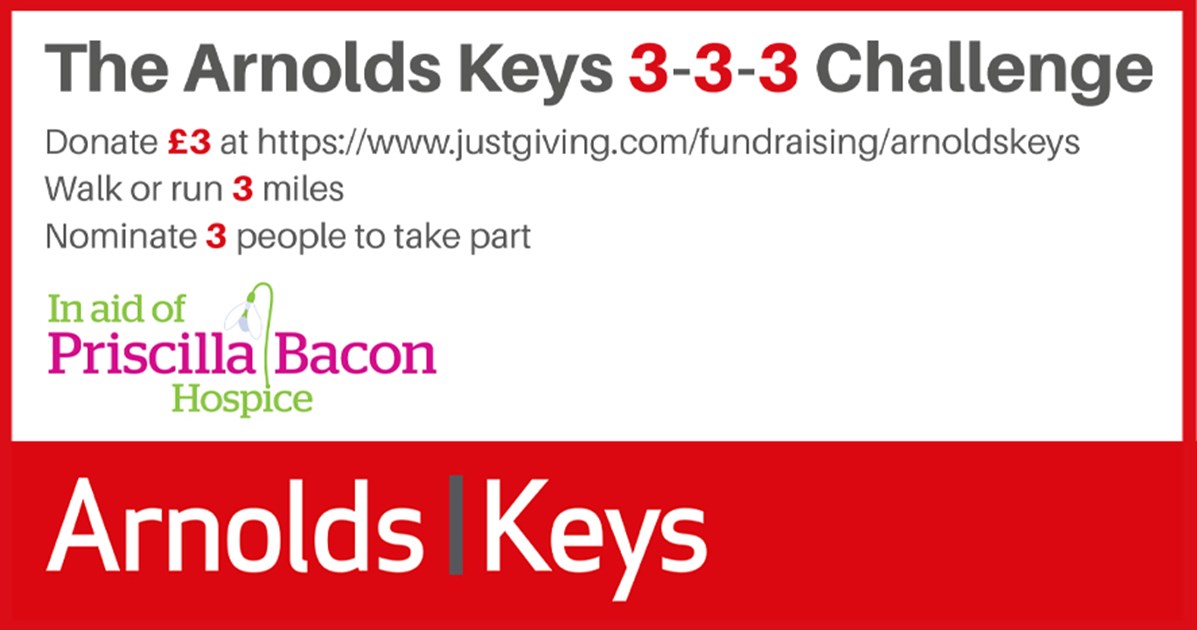 Arnolds Keys is fundraising for Priscilla Bacon Hospice