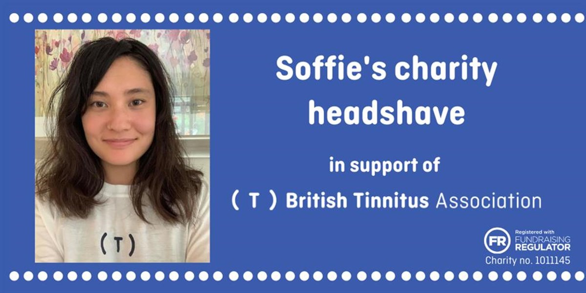 Soffie Wisniewska Is Fundraising For British Tinnitus Association