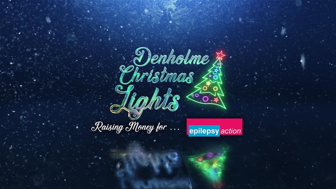 Denholme Christmas Lights is fundraising for Epilepsy Action