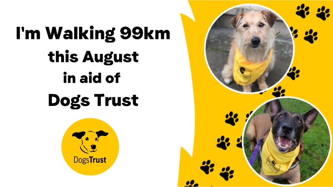 Dogs Trust 'Walk 99K for Canines' August Challenge 2021 - JustGiving